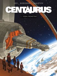 centaurus 1 - tierra prometida - Leo / Rodolphe / [ET AL. ]
