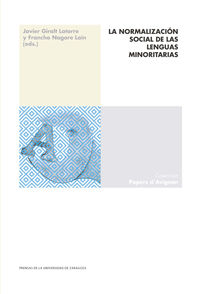 La normalizacion social de las lenguas minoritarias - Javier Giralt Latorre / Francho Nagore Lain
