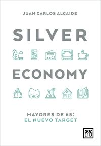 silver economy - Carlos Rodriguez Braun