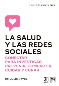 la salud y las redes sociales - Julio Mayol