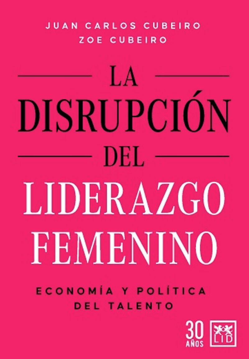 la disrupcion del liderazgo femenino - Juan Carlos Cubeiro / Zoe Cubeiro