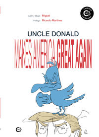 UNCLE DONALD MAKES AMERICA GREAT AGAIN