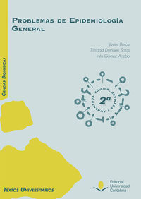 (2 ed) problemas de epidemiologia general - Francisco Javier Llorca Diaz / Trinidad Dierssen Sotos / Ines Gomez Acebo