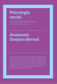 psicologia social - algunas claves para entender la conducta humana - Anastasio Ovejero Bernal