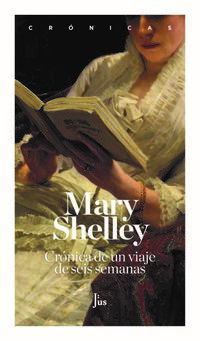 cronica de un viaje de seis semanas - Mary Shelley