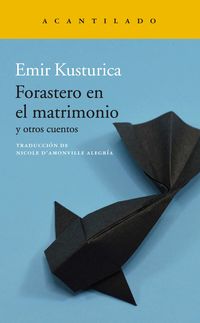 forastero en el matrimonio - Emir Kusturica