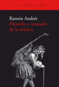 filosofia y consuelo de la musica - Ramon Andres Gonzalez-Cobo