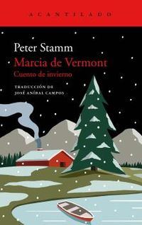 marcia de vermont - cuento de invierno - Peter Stamm