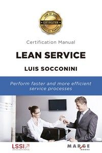 lean service. certification manual - Luis V. Socconini Perez Gomez