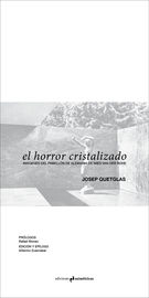 El horror cristalizado - Josep Quetglas
