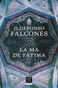 La ma de fatima - Ildefonso Falcones