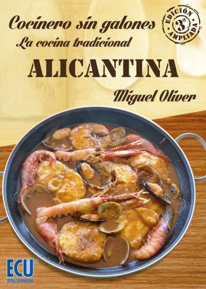 (3 ed) cocinero sin galones - la cocina tradicional alicantina