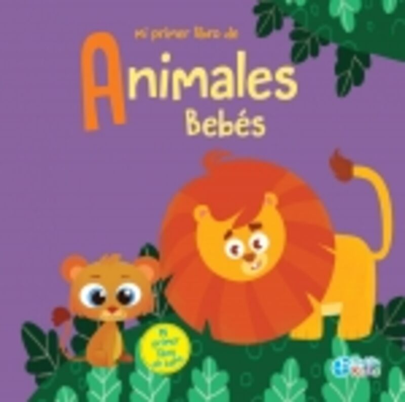 mi primer libro de animales bebes - Aa. Vv.