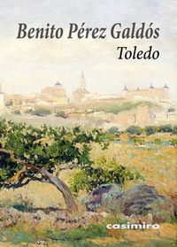 toledo - Benito Perez Galdos