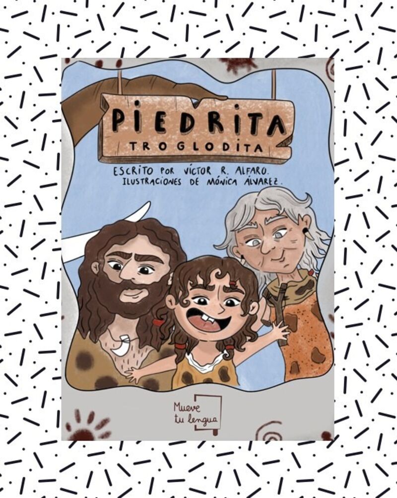 piedrita troglodita - Victor Alfaro / Monica Alvarez Jimenez (il. )