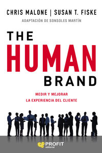 human brand, the - medir y mejorar la experiencia del cliente