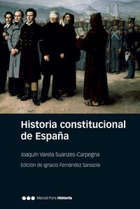 historia constitucional de españa - normas, instituciones, doctrinas