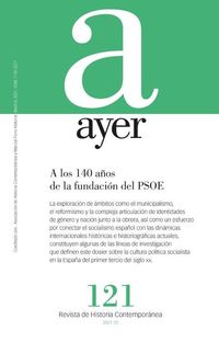 revista ayer 121 - a los 140 años de la fundacion del psoe - Aurelio Marti Bataller