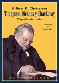 tennyson, dickens y thackeray - biografias ilustradas
