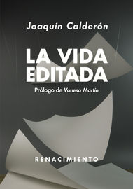 La vida editada - Joaquin Calderon