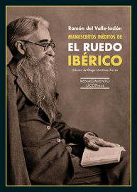 manuscritos ineditos de el ruedo iberico - Ramon Del Valle-Inclan