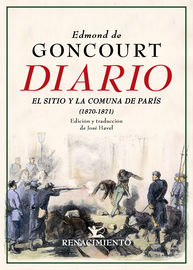 DIARIO - MEMORIAS DE LA VIDA LITERARIA (1870-1871) - EL SITIO Y LA COMUNA DE PARIS