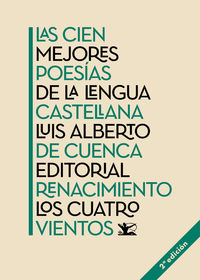 las cien mejores poesias de la lengua castellana - Luis Alberto De Cuenca / [ET AL. ]
