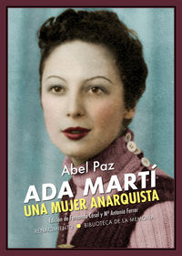 ada marti - una mujer anarquista - ensayo biografico - Abel Paz