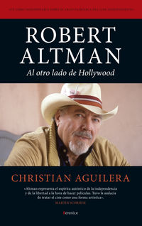 robert altman - al otro lado de hollywood - Christian Aguilera