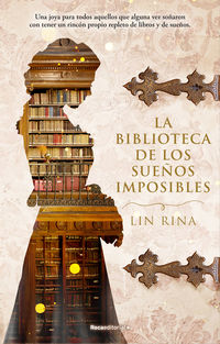 La biblioteca de los sueños imposibles - Lin Rina