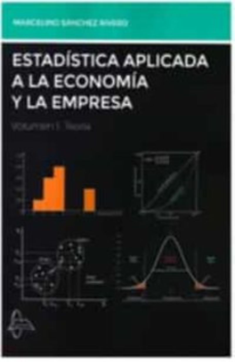 estadistica aplicada a la economia y la empresa 1 - teoria - Marcelona Sanchez Rivero