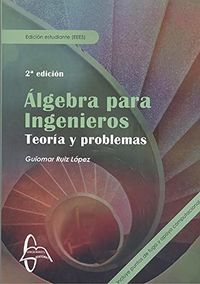 (2 ed) algebra para ingenieros - teoria y problemas