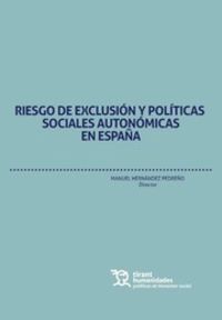 riesgo de exclusion y politicas sociales autonomicas en españa