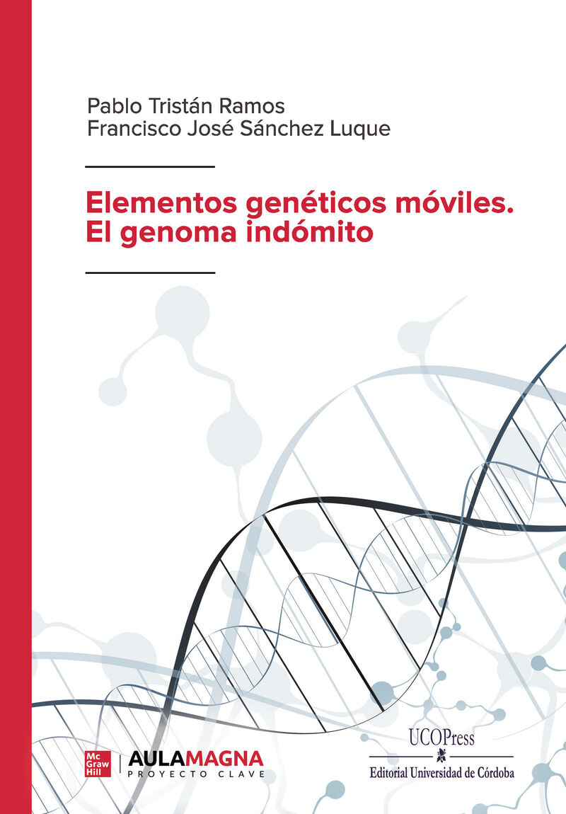 ELEMENTOS GENETICOS MOVILES - EL GENOMA INDOMITO