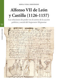 alfonso vii de leon y castilla (1126-1157) - las relaciones de poder en el centro de la accion politica y social del imperator hispaniae