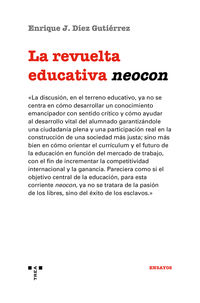 La revuelta educativa neocon - Enrique J. Diez Gutierrez
