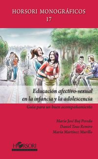 educacion afectivo-sexual en la infancia y la adolescencia - Maria Jose Buj Pereda / Daniel Tous Remiro / Maria Martinez Murillo