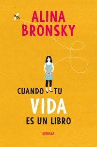 cuando tu vida es un libro - Alina Bronsky