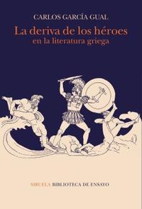 deriva de los heroes, la - en la literatura griega