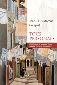 tocs personals (xxxix premi narrativa curta 25 d'abril vila de benissa 2019) - Joan-Lluis Moreno Congost