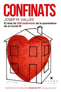 confinats - 100 vivencies escrites durant la quarentena de la covid-19 - Josep Maria Valles