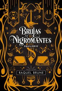 brujas y nigromantes - equilibrio - Raquel Brune