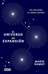 universo en expansion, el - del big bang al homo sapiens - Mario Hamuy
