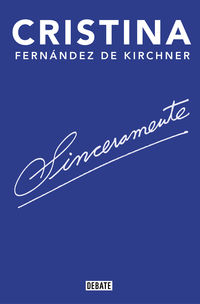 sinceramente - C. Fernandez De Kirchner