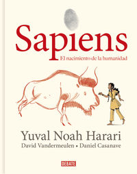 sapiens - el nacimiento de la humanidad (ed. grafica)