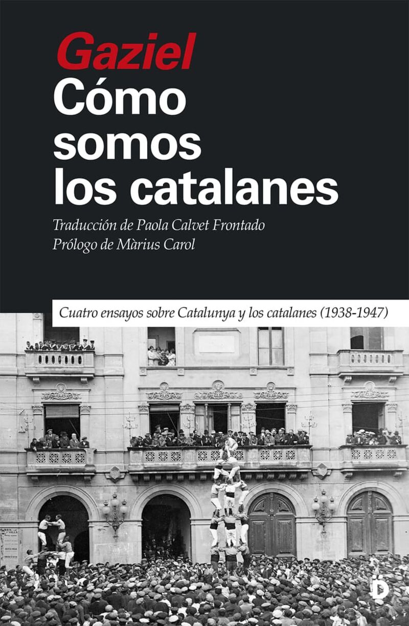 como somos los catalanes - cuatro ensayos sobre catalunya y los catalanes (1938-1947) - Agusti Calvet Gaziel