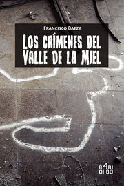 CRIMENES DEL VALLE DE LA MIEL, LOS