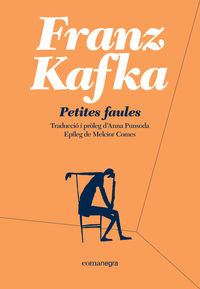 petites faules - Franz Kafka