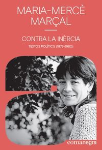 contra la inercia - textos politics (1979-1980) - Maria-Merce Maral