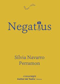 negatius - Silvia Navarro Perramon